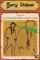 El extraño resplandor verde