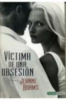 Víctima de una obsesión