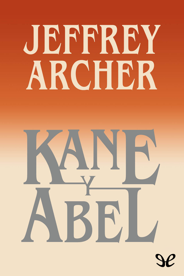 📕 Kane y Abel de Jeffrey Archer