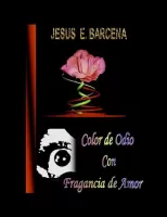 Color de odio con fragancia de amor