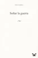 Soñar la guerra