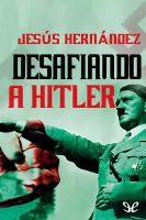 Desafiando a Hitler