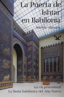 La Puerta de Ishtar en Babilonia