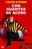 Con guantes de acero