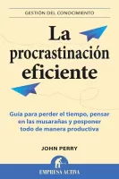 La procrastinación eficiente