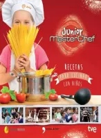 Masterchef junior. Recetas para cocinar con niños