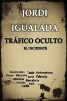 Tráfico oculto. El incidente