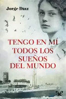 Tengo en mí todos los sueños del mundo