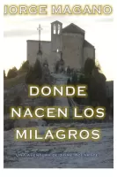 Donde nacen los milagros