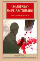 Un asesino en el rectorado