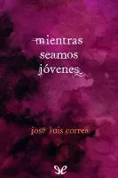 Mientras seamos jóvenes