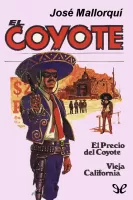 El precio del Coyote & Vieja California