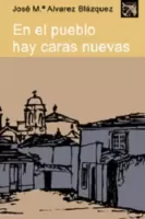 En el pueblo hay caras nuevas
