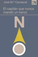 El capitán que nunca mandó un barco