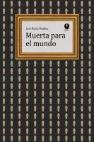 Muerta para el mundo