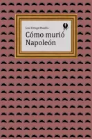 Cómo murió Napoleón