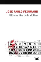 Últimos días de la víctima