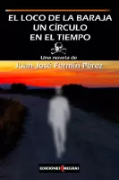 El loco de la baraja. Un círculo en el tiempo