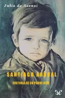 Santiago Arabal. Historia de un pobre niño