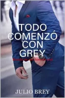 Todo comenzó con Grey