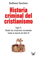Historia criminal del cristianismo. Siglo X