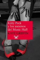 Kitty Peck y los asesinos del Music Hall