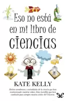 Eso no está en mi libro de ciencias