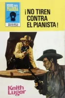 ¡No tiren contra el pianista!