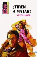 ¡Tiren a matar!