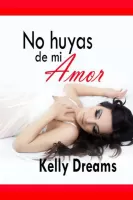 No huyas de mi amor