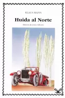 Huida al Norte