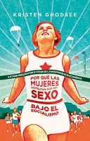 Porque las mujeres disfrutan más del sexo en el socialismo