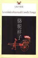 La verdadera historia del Camello Xiangzi