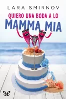 Quiero una boda a lo Mamma Mia