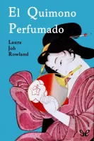 El quimono perfumado