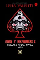 Palabra de calavera Parte II