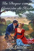 Un duque con corazón de hielo