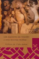Los amantes de Toledo y otras historias insolitas