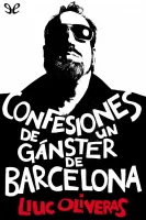 Confesiones de un gánster de Barcelona
