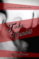 Todo cambió