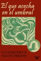El que acecha en el umbral