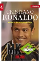 Cristiano Ronaldo: Historia de una ambición sin límites