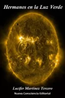 Hermanos en la Luz Verde