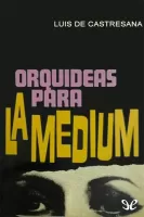 Orquídeas para la médium
