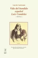 Vida del bandido español Luis Candelas