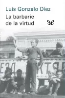La barbarie de la virtud