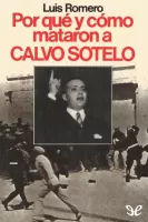 Por qué y cómo mataron a CALVO SOTELO