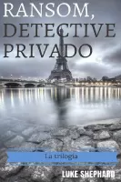 Ransom, detective privado - La trilogía
