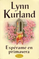 Espérame en primavera