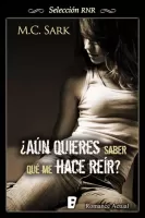 ¿Aún quieres saber qué me hace reír?